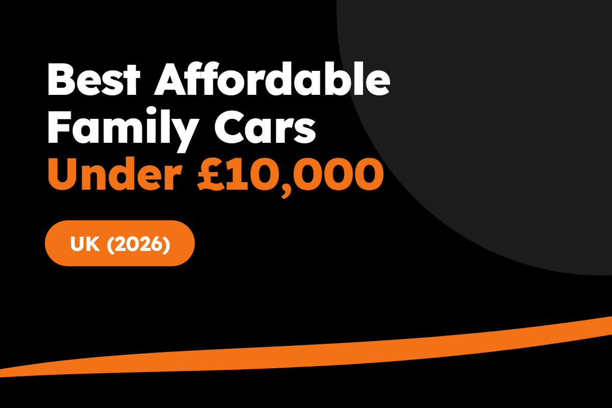 Best Affordable Family Cars Under £10,000 UK (2026)